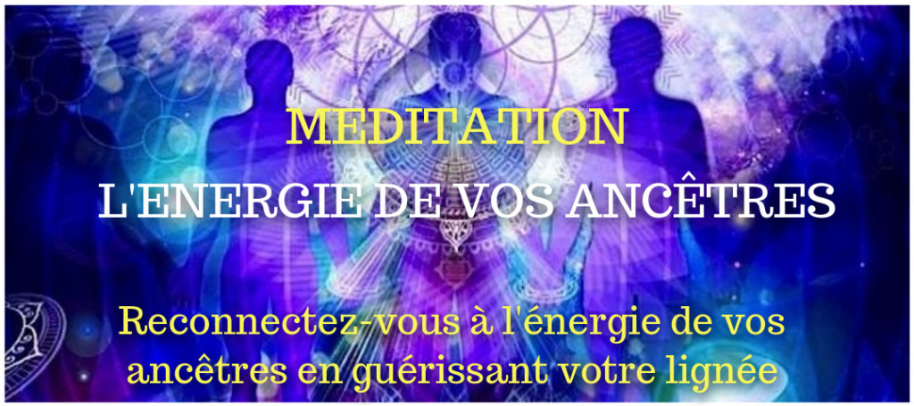 téléchargez la méditation des Ancêtres