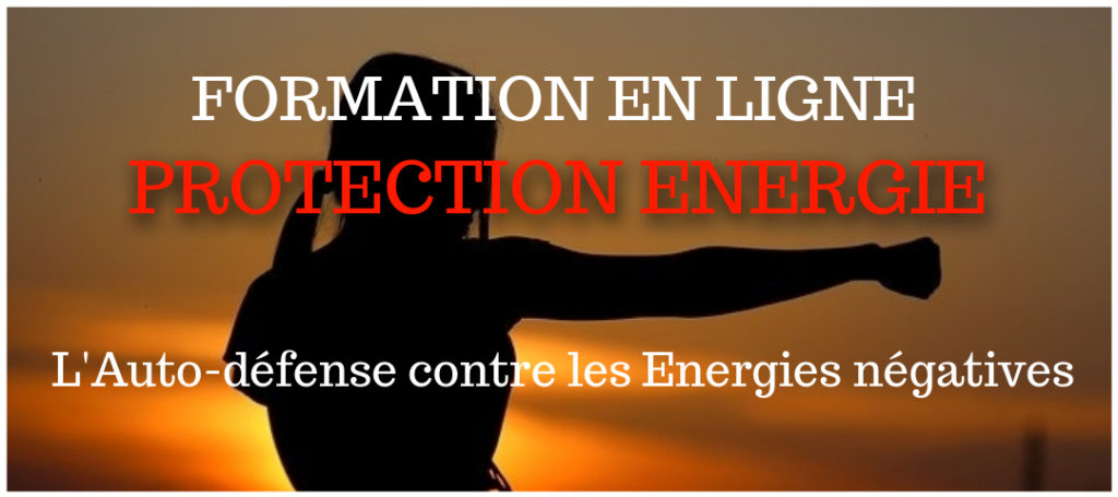 formation en ligne pour se protéger des énergies négatives